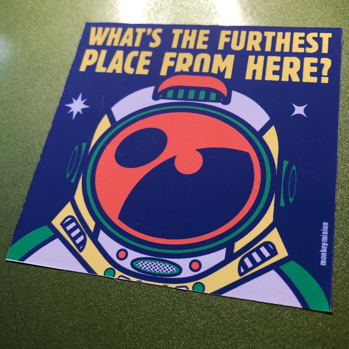 What's the Furthest Place From Here? - Vinyl Sticker