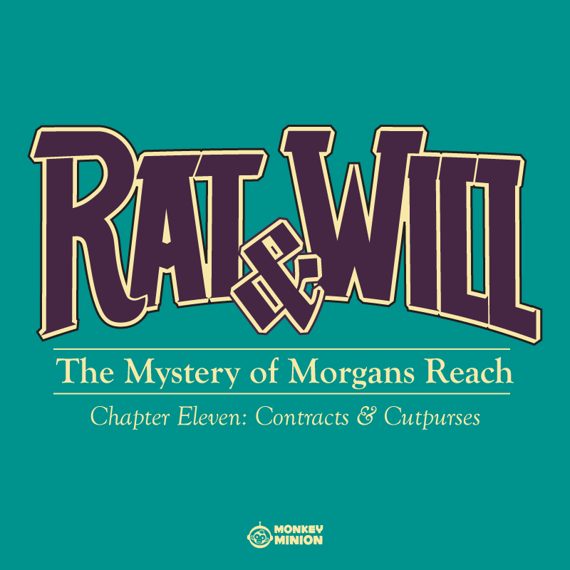 Rat & Will Chapter 11: Contracts & Cutpurses – Monkey Minion