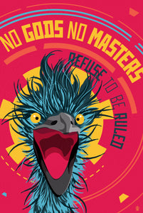 No Gods No Masters- 12x18 Emu Popaganda Poster