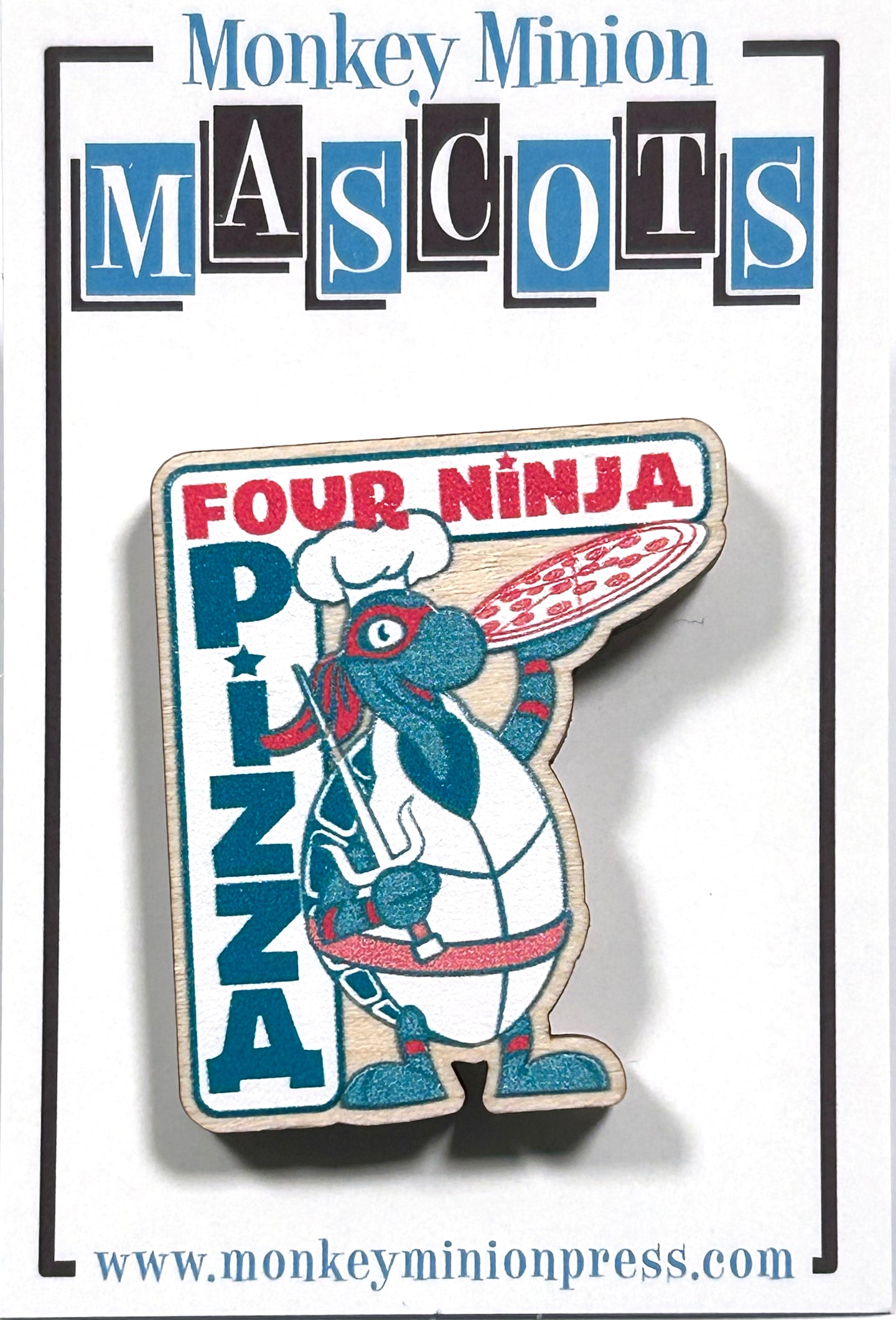 Mascots 4 Ninja Pizza Wood Pin