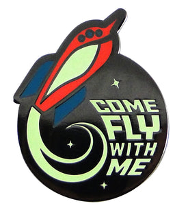 Come Fly With Me Glow in the Dark Enamel Pin