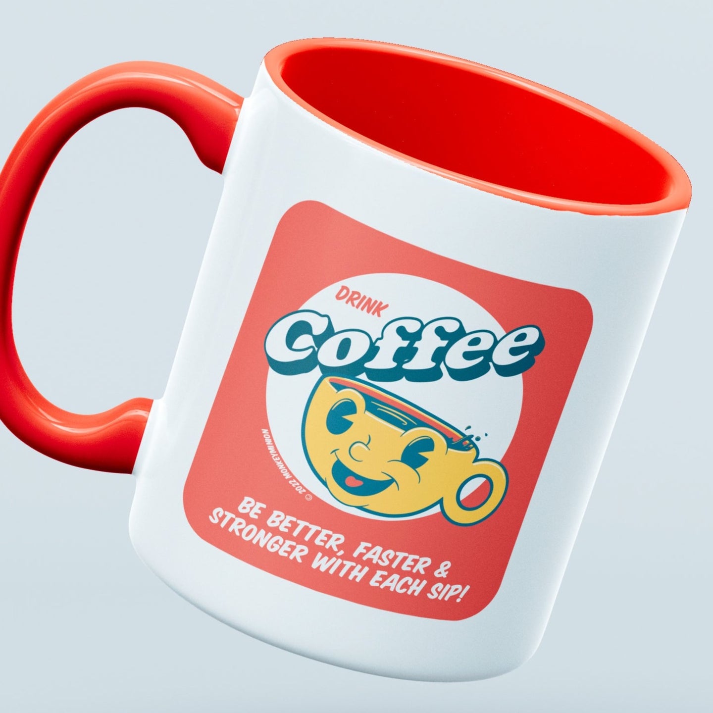 Coffee Better, Faster, Stronger Coffee or Tea Mug