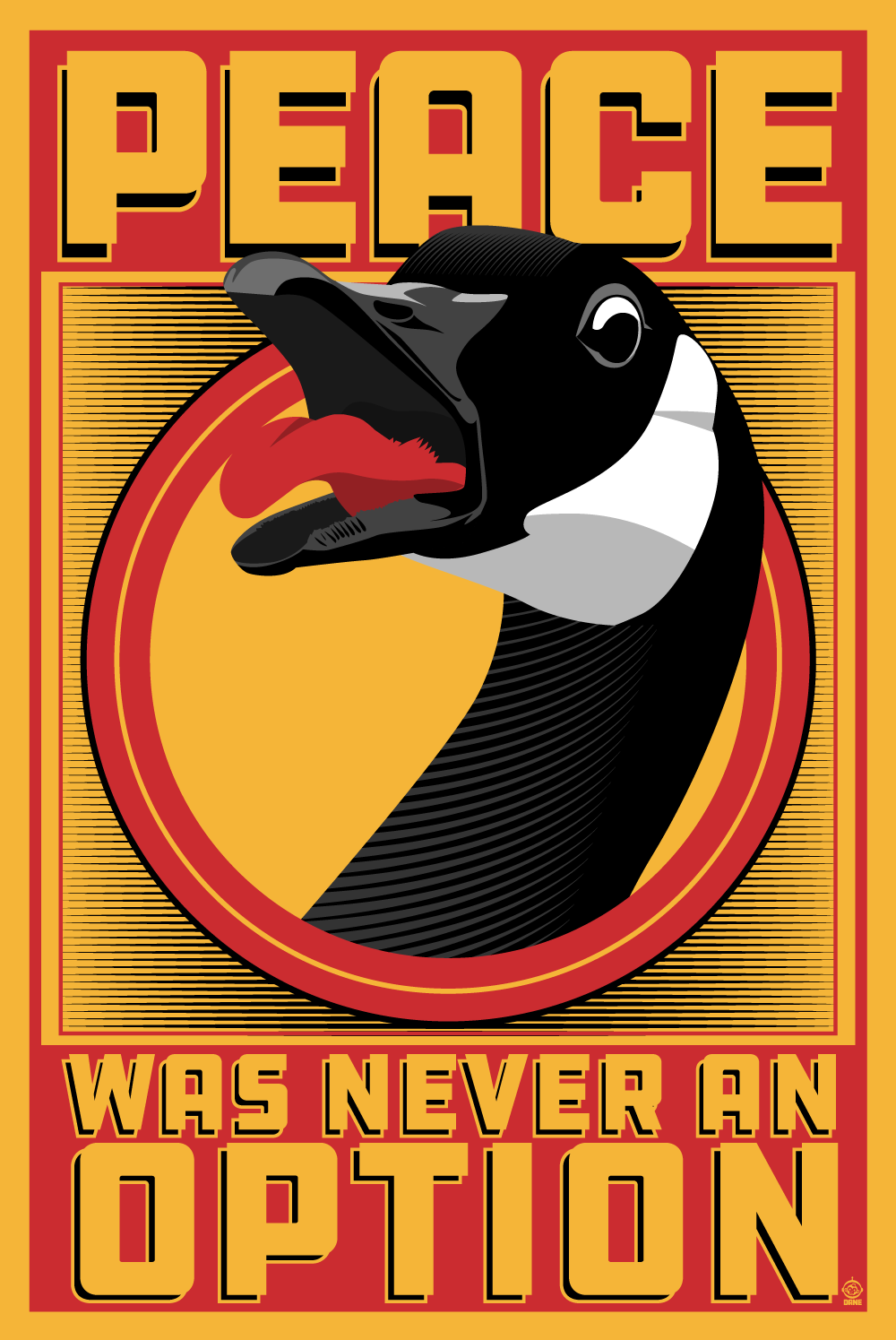 Peace Was Never An Option Goose - 12x18 POPaganada Print