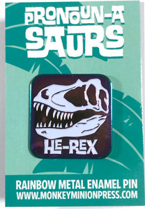 Pronoun-A-Saurs He-Rex Dinosaur Rainbow Soft Enamel Pin
