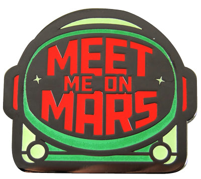 Meet Me On Mars Glow in the Dark Enamel Pin