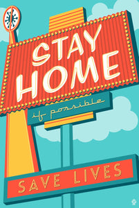 Stay Home Save Lives - 12x18 Retro Neon Sign Print