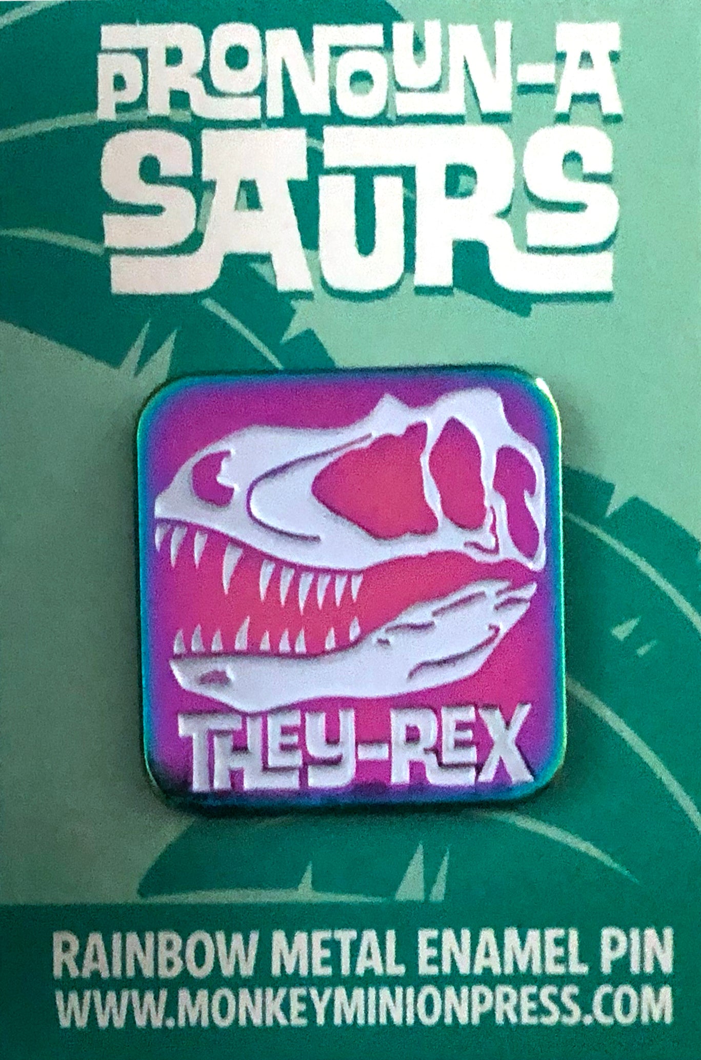 Pronoun-A-Saurs They-Rex Dinosaur Rainbow Soft Enamel Pin